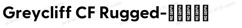 Greycliff CF Rugged字体转换